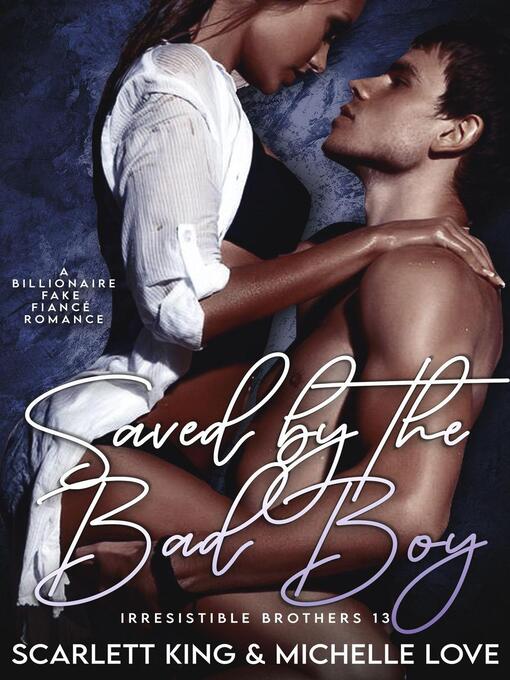 Title details for Saved by the Bad Boy by Michelle Love - Available